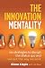The Innovation Mentality: S...