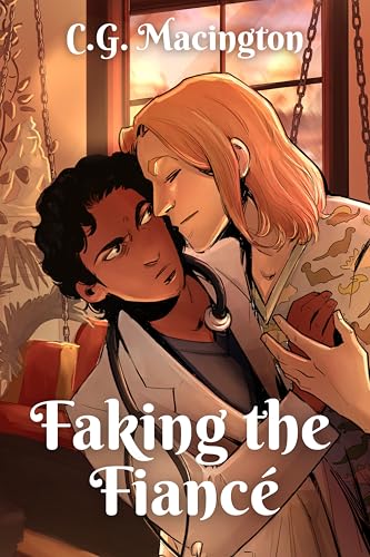 Faking the Fiancé (Lakeshore Medical Romance Book 1)