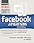 Ultimate Guide to Facebook Advertising by Mark Ingles