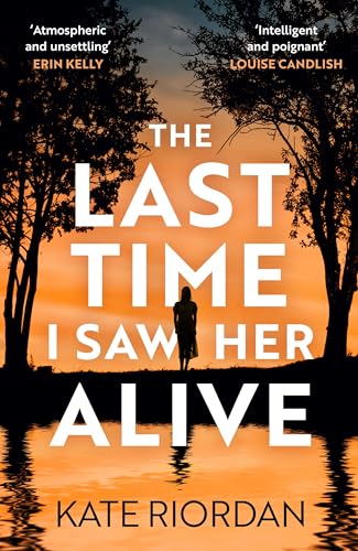 The Last Time I Saw Her Alive (Kindle Edition)