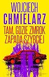 Tam, gdzie zmrok ...