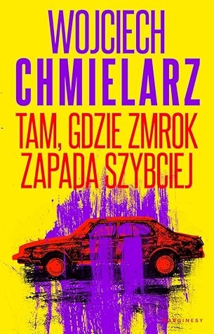 Tam, gdzie zmrok zapada szybciej