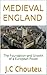 MEDIEVAL ENGLAND: The Found...