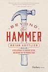 Beyond the Hammer...