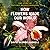 How Flowers Made Our World: The Story of Nature's Revolutionaries