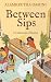 Between Sips: A Collection ...