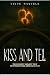 Kiss and Tell: The Innocent Moment That Shattered Mark Driscoll's Cult