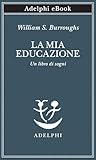 La mia educazione...