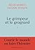 Le grimpeur et le grognard: Une correspondance