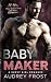 Baby Maker: An Arranged Mar...