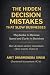 The Hidden Decision Mistake...