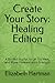 Create Your Story by Elizabeth Hartman