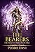 The Bearers: (The Path of Dragons, Book 7)