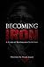 BECOMING IRON: A Story of R...