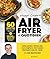 Air fryer au quotidien: 60 recettes pour tout type d'appareil !