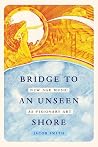 Bridge to an Unse...