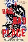 A Bad Bad Place