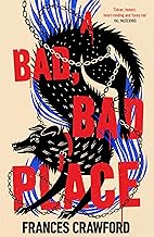 A Bad Bad Place
