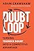 The Doubt Loop by Adam Crawshaw
