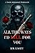All the Ways I'd Kill for You (Psychotic Devotion #1)