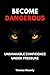 Become Dangerous: Unshakabl...