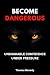 Become Dangerous by Thomas Waverly