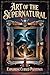Art of the Supernatural: Ex...