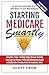 Starting Medicare Smartly: ...