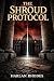 The Shroud Protocol: A Nick Holt Vatican Thriller (Vatican Operations)
