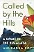 Called by the Hills: A Home in the Himalaya