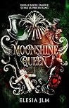 Moonshine queen (...