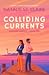 Colliding Currents: A Small-Town Coastal Romance (Ashford Harbor Book 1)
