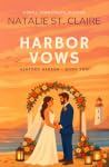 Harbor Vows: A Small-Town Coastal Romance