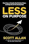 Less on Purpose: ...