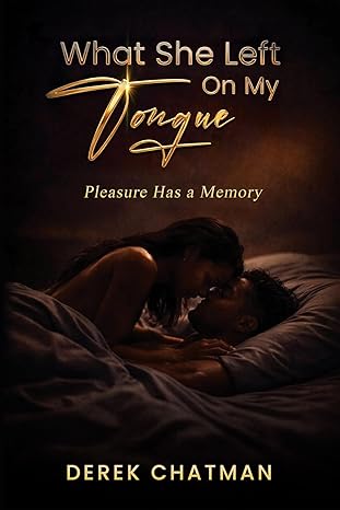 WHAT SHE LEFT ON MY TONGUE ( WHAT SHE LEFT ON MY TONGUE #1)