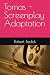 Tomas - Screenplay Adaptation