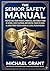 The Senior Safety Manual.: ...
