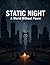 Static Night by Rodney Brown