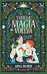 Y que la magia vu...