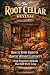 The Root Cellar Revival: Ho...