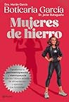 Mujeres de hierro...