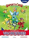 Superthings. Cuaderno de vacaciones - 6-7 años: Retos, desafíos y divertidas aventuras para el verano con los Superthings