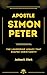 Apostle Simon Peter: The Le...