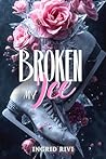 BROKEN MY ICE