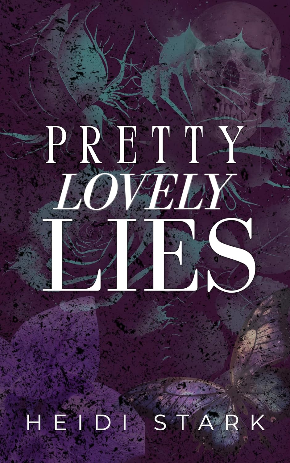 Pretty Lovely Lies