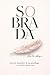 Sobrada: Deja de depender de tu psicólogo y reescribe quién eres (Spanish Edition)