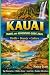 Kauai Travel and Adventure ...