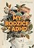 My rodzice z ADHD. Rozmowy ...