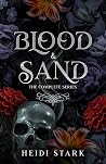 Blood & Sand: The...