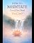 How to Meditate Even if You...